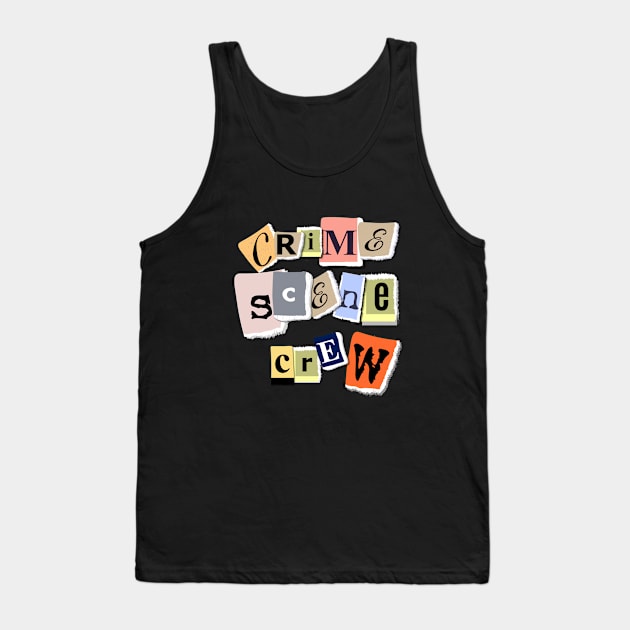 True Crime - Crime Scene Crew Tank Top by Kudostees